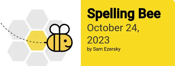 Spelling Bee October 24 2023 Answers