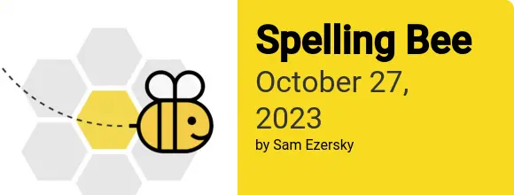 Spelling Bee October 27 2023 Answers