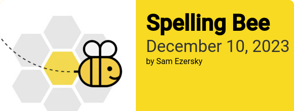 Spelling Bee December 10 2023 Answers