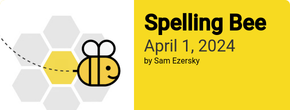 Spelling Bee April 1 2024 Answers