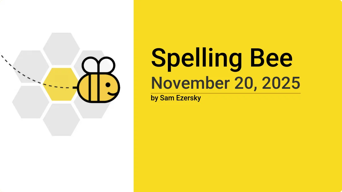 Spelling Bee November 20 2025 Answers
